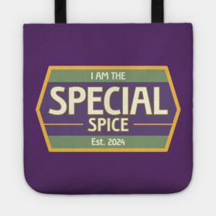 I Am The Special Spice Tote