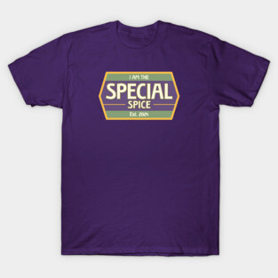 I Am The Special Spice T-Shirt