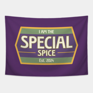 I Am The Special Spice Tapestry