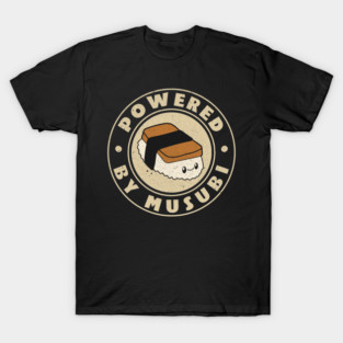 Powered By Kawaii Musubi T-Shirt