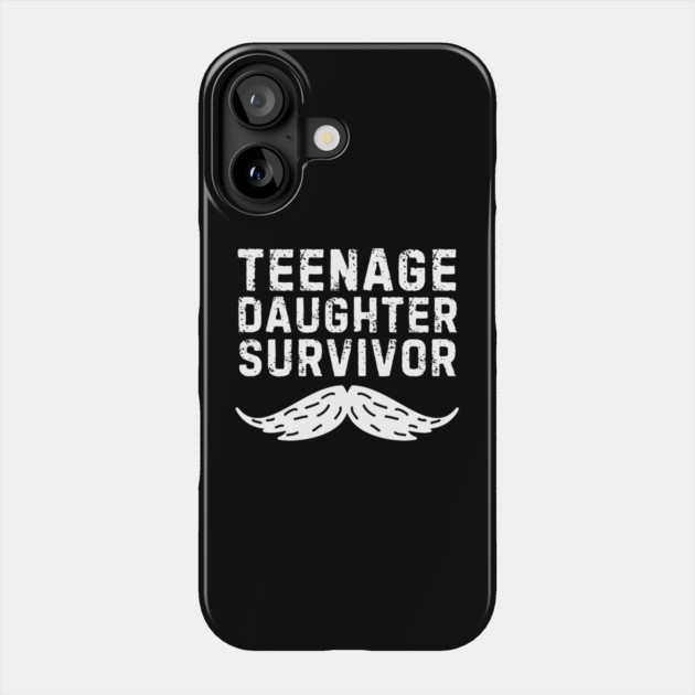 Mustache Dad Teenage Daughter Survivor Phone Case by The WYLD Tribe