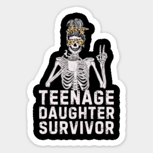Skeleton Messy Bun Teenage Daughter Survivor Mom Sticker