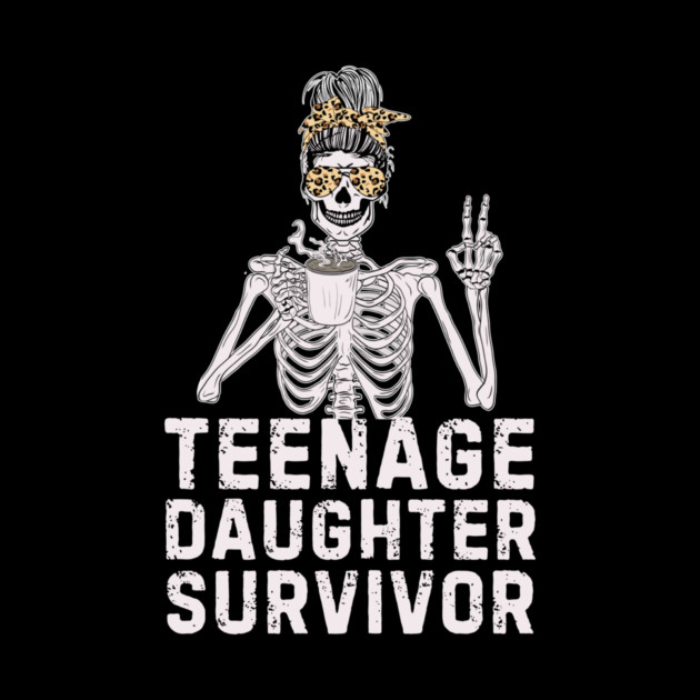 Skeleton Messy Bun Teenage Daughter Survivor Mom by The WYLD Tribe