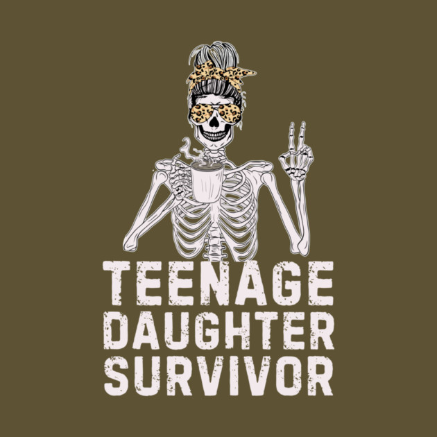 Skeleton Messy Bun Teenage Daughter Survivor Mom by The WYLD Tribe