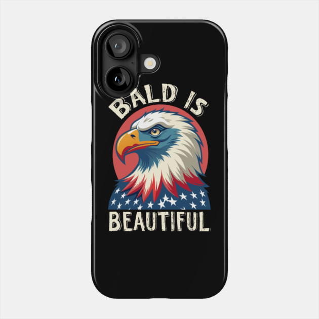 Bald is Beautiful 4th Of July Phone Case by The WYLD Tribe