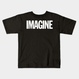 IMAGINE Kids T-Shirt