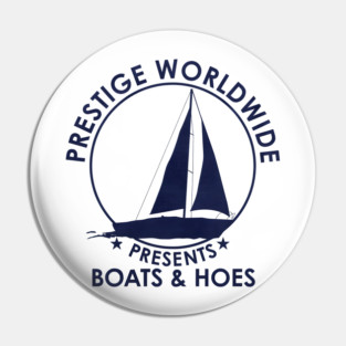 Prestige Worldwide Boats & Hoes Pin