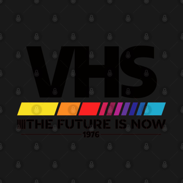 VHS /// The Future is Now by Shit Post Hero