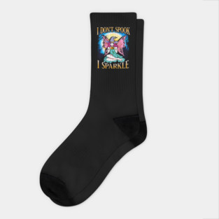I don't spook I sparkle Funny Cute Fairy Character Gift Socks