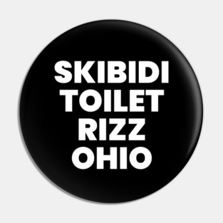 Skibidi Toilet Rizz Ohio Pin