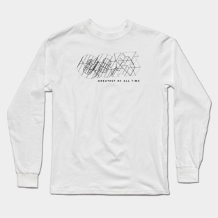 GREATEST OF ALL TIME Long Sleeve T-Shirt