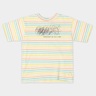 GREATEST OF ALL TIME Kids T-Shirt