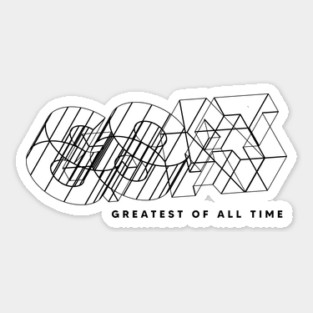 GREATEST OF ALL TIME Sticker