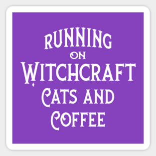 Running on Witchcraft, Coffee and Cats Cheeky Witch® Sticker