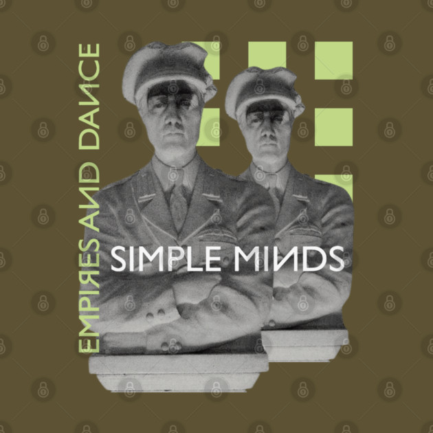 Simple Minds Empires & Dance by Timeless Chaos