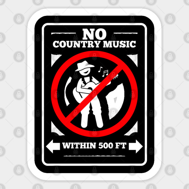 No Country Music Sticker by Low Life Shirts
