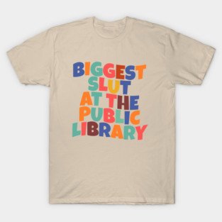 Offensive ~  Public library T-Shirt