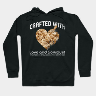 Crafted with Love and Sawdust An illustration of a heart made of sawdust or wood shavings with woodworking tools like a saw, hammer, and chisel integrated into the design PROFESSION-1 Hoodie