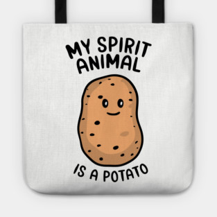 My Spirit Animal Is A Potato Vegetable Lover Tote