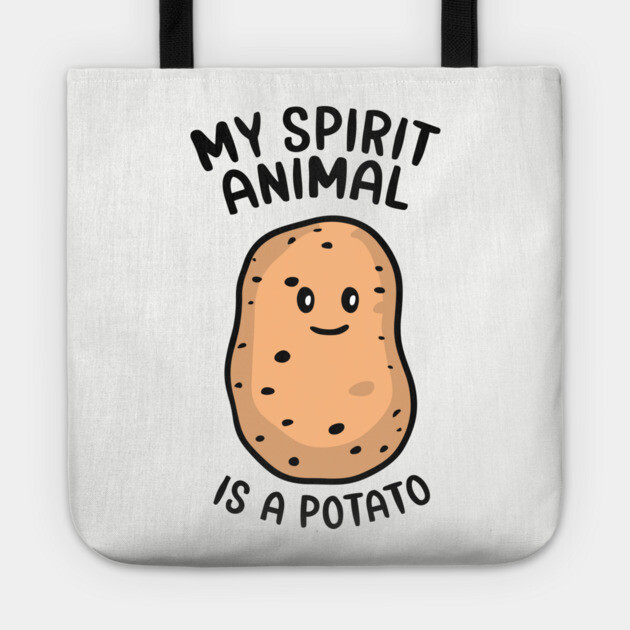 My Spirit Animal Is A Potato Vegetable Lover Tote by Anticorporati