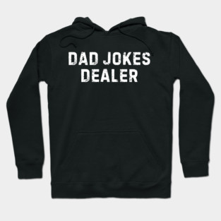 Dad Jokes Dealer Hoodie