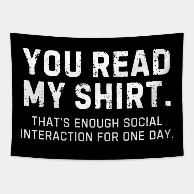 Introvert Recharge Mode: Shirt Talk Only Tapestry by MakerMind8.2