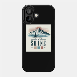 Rise and Shine: Mountain Serenity, Inspirational art, Motivational gift. Phone Case