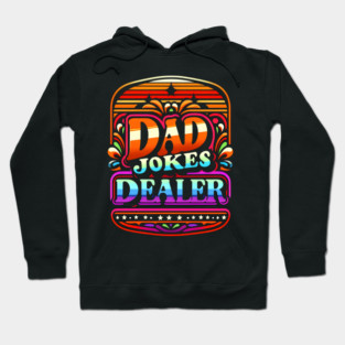 Dad Jokes Dealer Hoodie