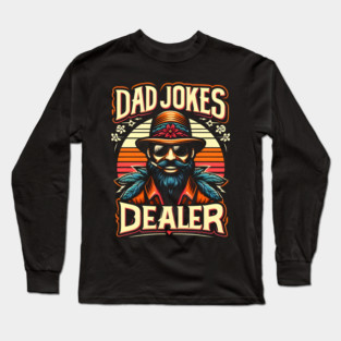 Dad Jokes Dealer Long Sleeve T-Shirt