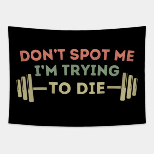 Don't Spoil My PR Attempt Tapestry