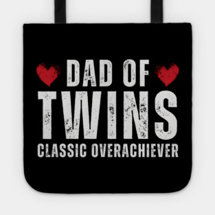 Dad of Twins: Classic Overachiever Tote