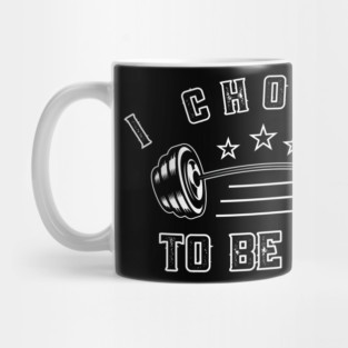 I Choose to Be Big Mug