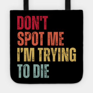 “Max Effort, Minimal Assistance” - Gym Irony Tote