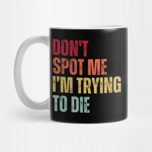 “Max Effort, Minimal Assistance” - Gym Irony Mug