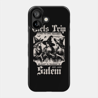 Girls Trip Salem - Salem Witch Trials - Salem 1692 Halloween Phone Case