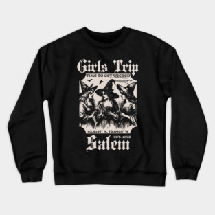 Girls Trip Salem - Salem Witch Trials - Salem 1692 Halloween Crewneck Sweatshirt