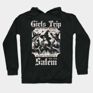 Girls Trip Salem - Salem Witch Trials - Salem 1692 Halloween Hoodie