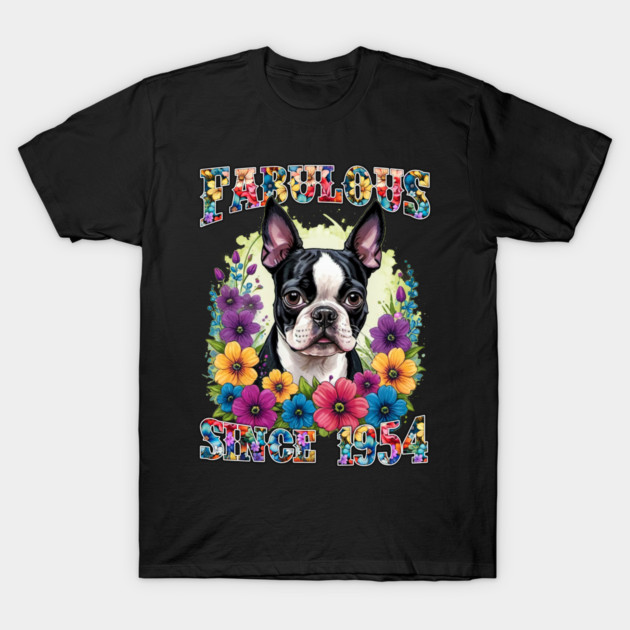 70th Birthday day Fabulous 1954 70 Years Old Boston Terrier Premium T-Shirt ltsp T-Shirt by QuickSketch Comedy