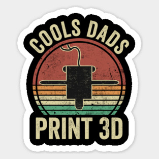 3D Printing Cool Dads Print 3D Funny 3D Printer Dad Magnet