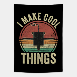 3D Printing I Make Cool Things Funny 3D Printer Humor Tapestry