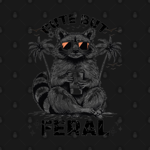 Funny Raccoon Cute But Feral Vintage Raccoon by JessArty