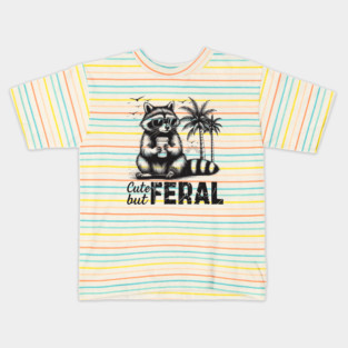 Funny Raccoon Cute But Feral Kids T-Shirt