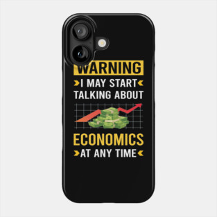 Warning Economics Economy Economist Phone Case