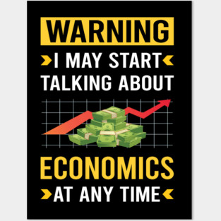 Warning Economics Economy Economist Posters and Art
