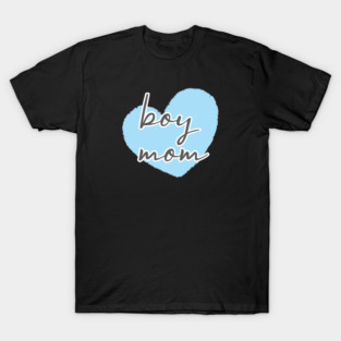 boy mom T-Shirt