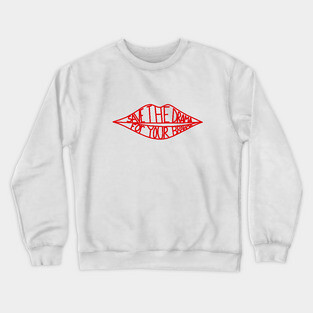 Save the drama Crewneck Sweatshirt