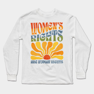 Womens Rights are Human Rights Feminist Boho Rainbow Long Sleeve T-Shirt