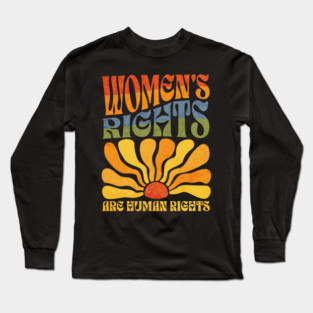 Womens Rights are Human Rights Feminist Boho Rainbow Long Sleeve T-Shirt