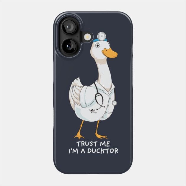 I'm a Ducktor Phone Case by GoshWow®