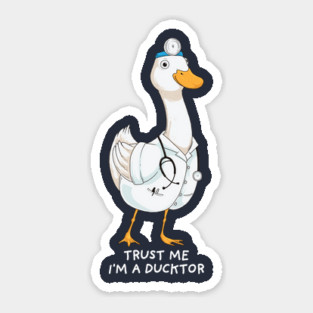 I'm a Ducktor Sticker